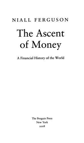 The Ascent of Money: A Financial History of the World: 10th Anniversary Edition book cover